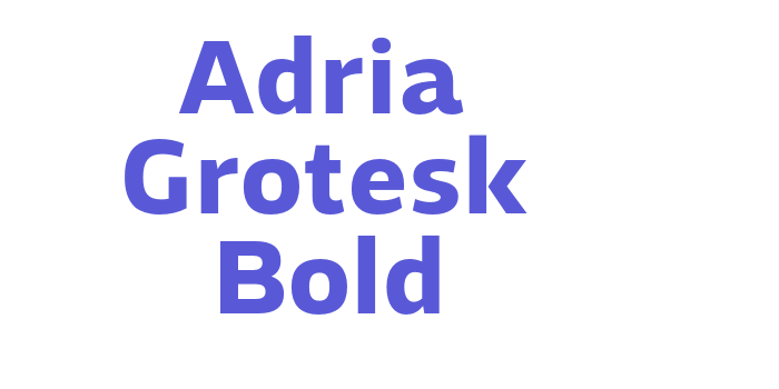 Adria Grotesk Bold Font