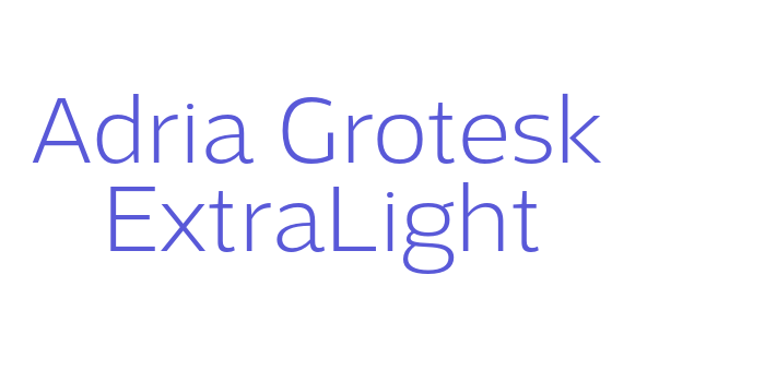 Adria Grotesk ExtraLight Font Download