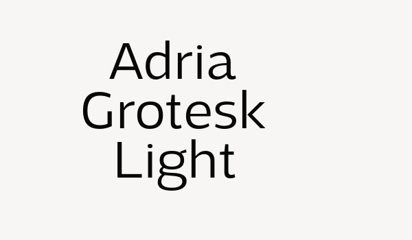 Adria Grotesk Light Font