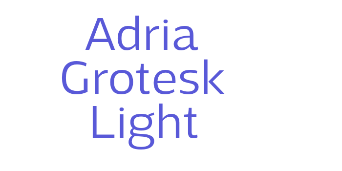 Adria Grotesk Light Font