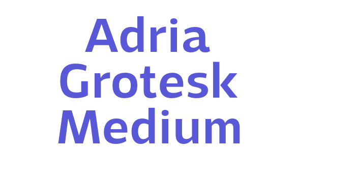 Adria Grotesk Medium Font