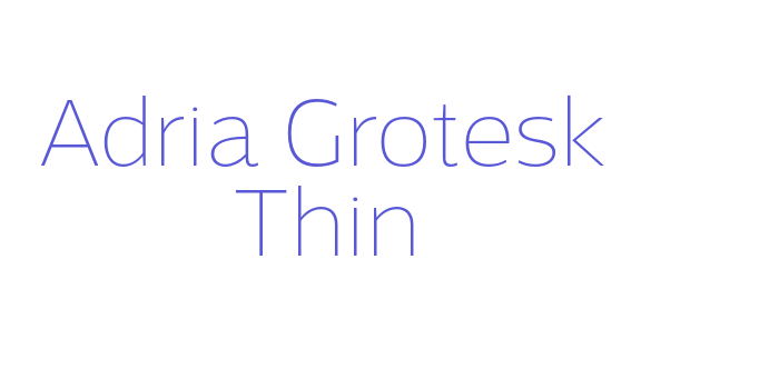 Adria Grotesk Thin Font Download