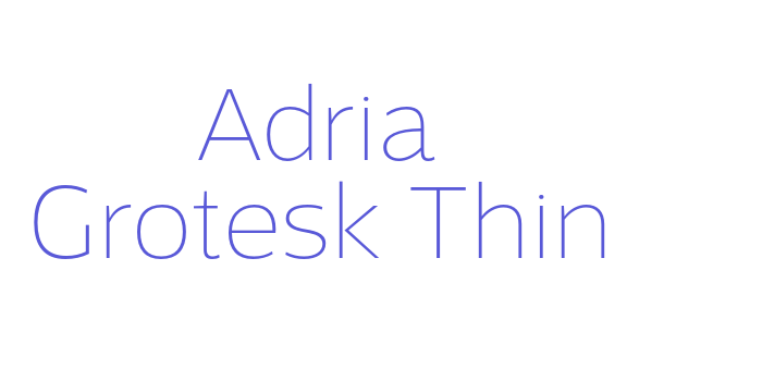 Adria Grotesk Thin Font