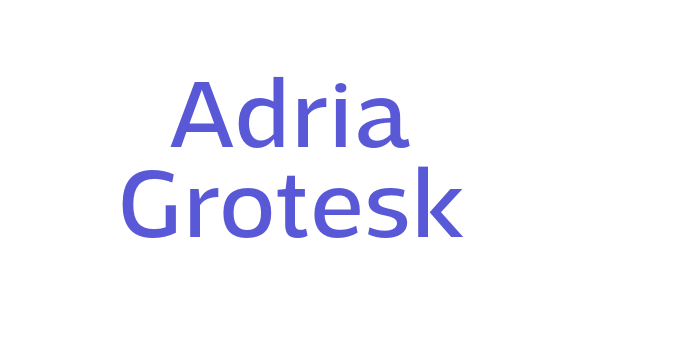 Adria Grotesk Font