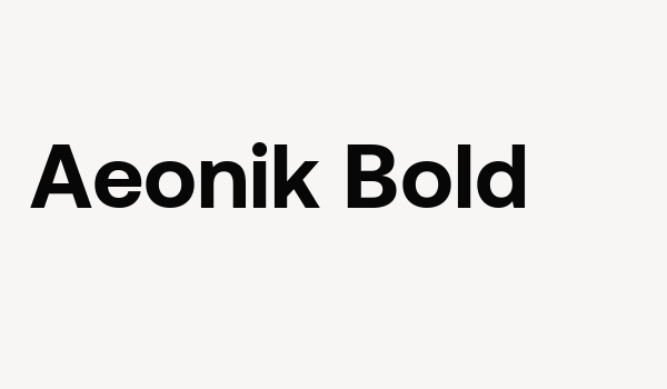 Aeonik Bold Font