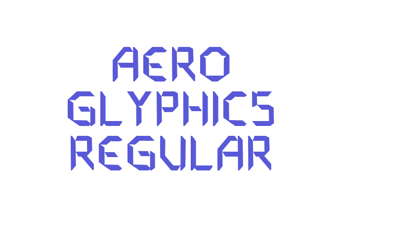 Aero Glyphics Regular Font Download