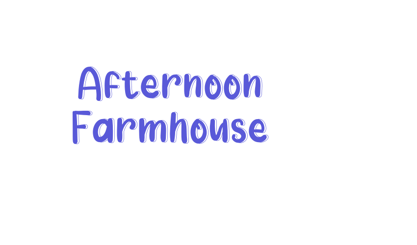 Afternoon Farmhouse Font Download