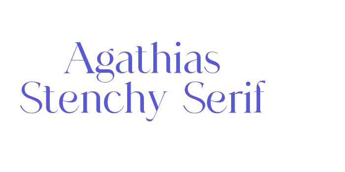 Agathias Stenchy Serif Font Download