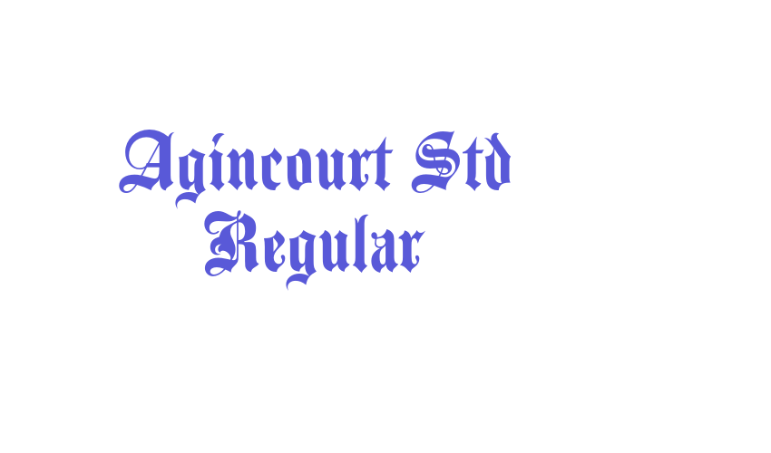 Agincourt Std Regular Font Download