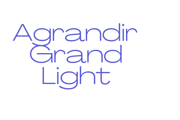 Agrandir Grand Light Font