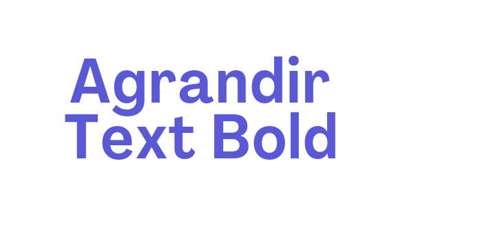 Agrandir Text Bold Font Download