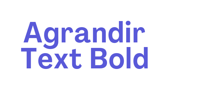 Agrandir Text Bold Font