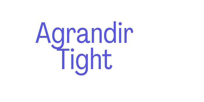 Agrandir Tight Font