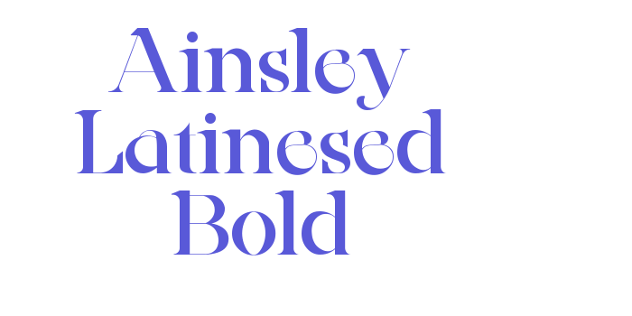 Ainsley Latinesed Bold Font