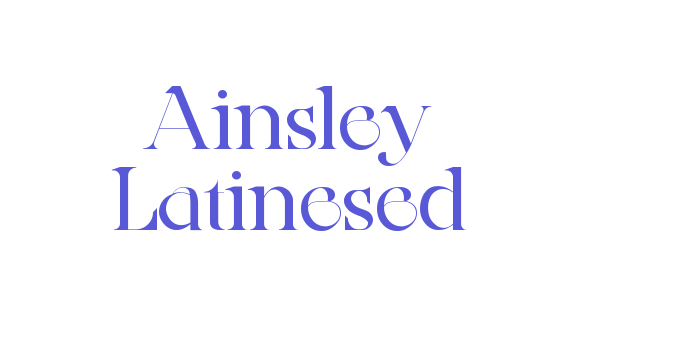 Ainsley Latinesed Font Download