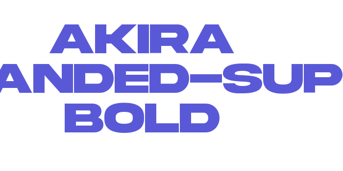 Akira Expanded-Super Bold Font Download