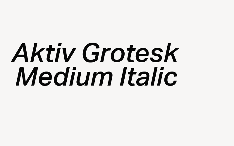 Aktiv Grotesk Medium Italic Font