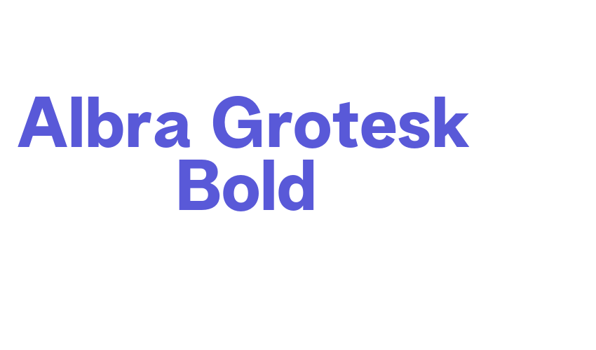 Albra Grotesk Bold Font Download