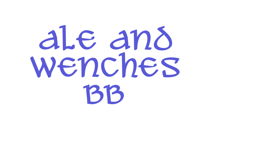 Ale and Wenches BB Font Download