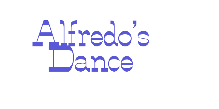 Alfredo’s Dance Font Download