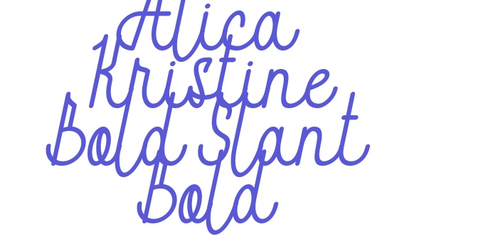 Alica Kristine Bold Slant Bold Font Download