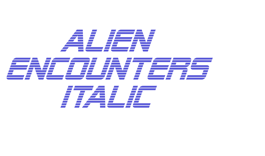 Alien Encounters Italic Font Download