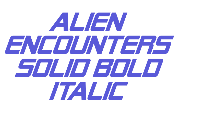 Alien Encounters Solid Bold Italic Font Download