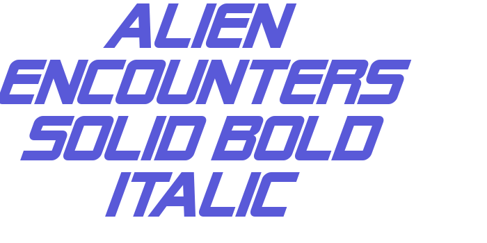 Alien Encounters Solid Bold Italic Font Download