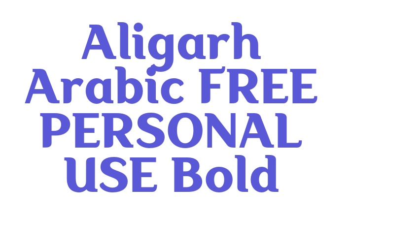 Aligarh Arabic FREE PERSONAL USE Bold Font Download