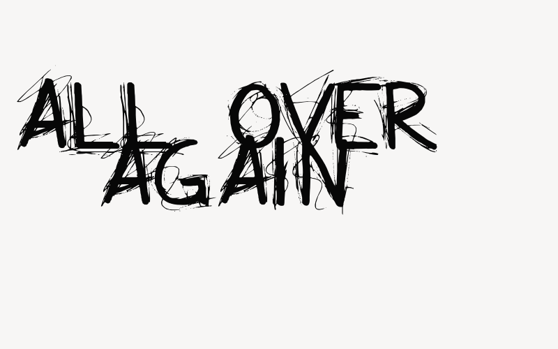 All Over Again Font