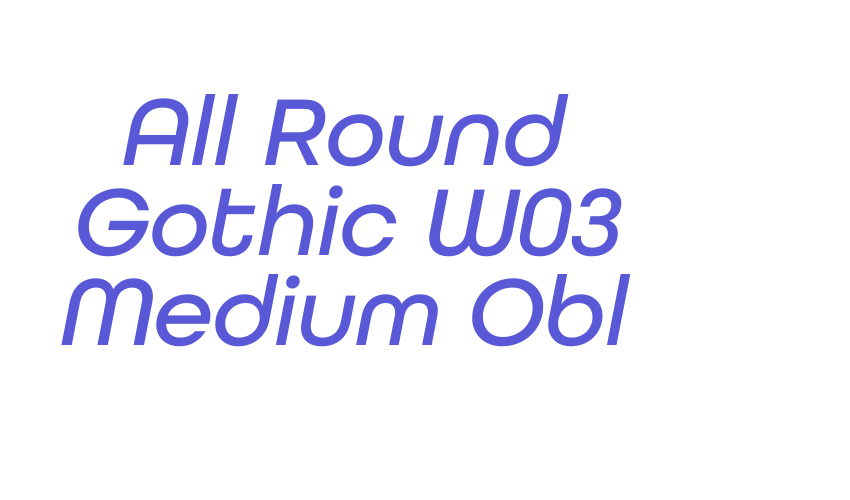 All Round Gothic W03 Medium Obl Font Download