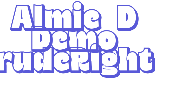 Almie 3D Demo rudeRight Font Download