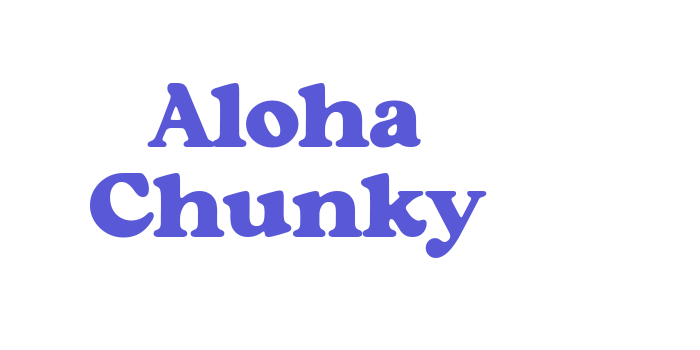 Aloha Chunky Font