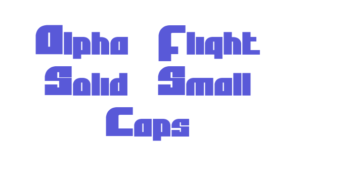 Alpha Flight Solid Small Caps Font Download