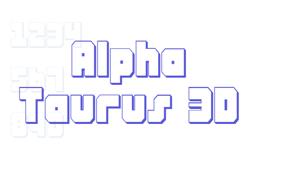 Alpha Taurus 3D Font