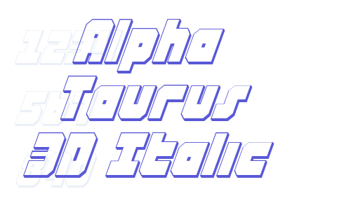 Alpha Taurus 3D Italic Font