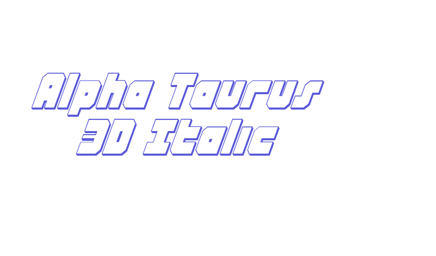 Alpha Taurus 3D Italic Font