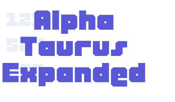 Alpha Taurus Expanded Font