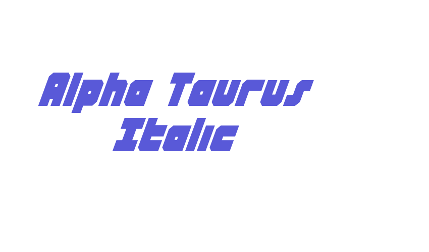 Alpha Taurus Italic Font