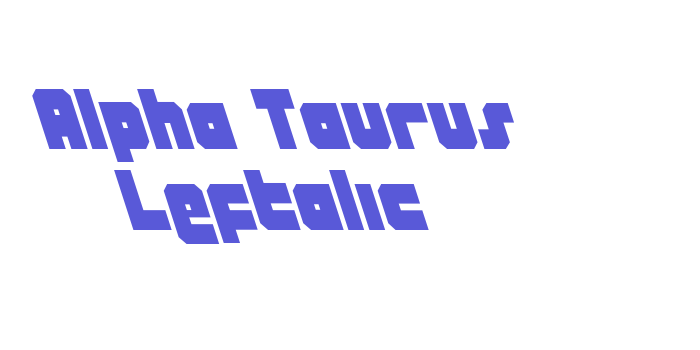 Alpha Taurus Leftalic Font Download