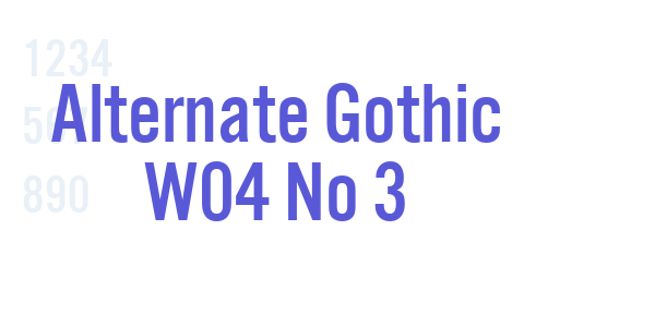 Alternate Gothic W04 No 3 font