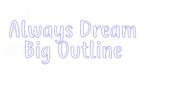 Always Dream Big Outline font free