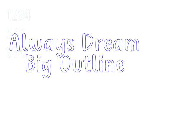 Always Dream Big Outline Font Download