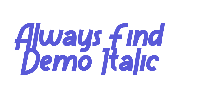 Always Find Demo Italic Font Download