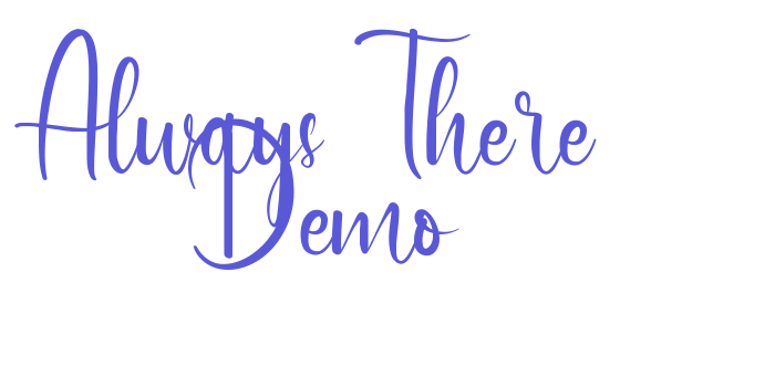 Always There Demo Font Download