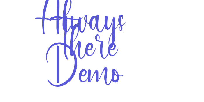 Always There Demo Font