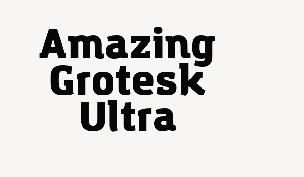 Amazing Grotesk Ultra Font