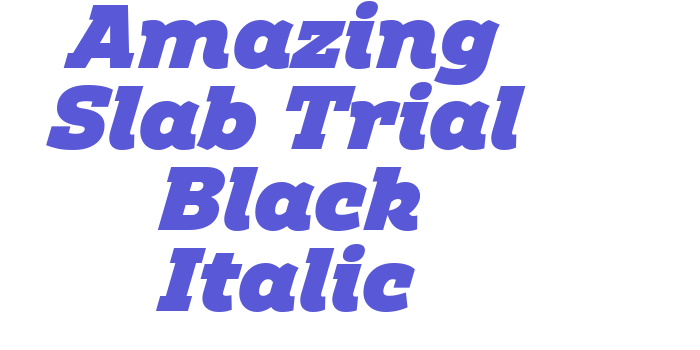 Amazing Slab Trial Black Italic Font Download