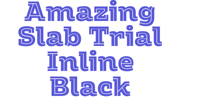 Amazing Slab Trial Inline Black Font Download