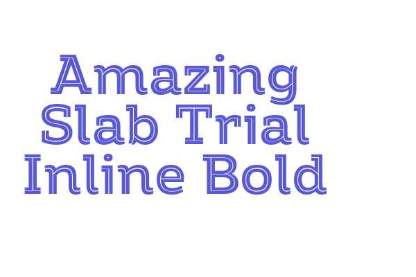 Amazing Slab Trial Inline Bold Font